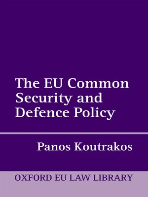 cover image of The EU Common Security and Defence Policy